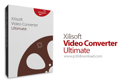 دانلود Xilisoft Video Converter Ultimate v7.8.26 Build 20220609 - نرم افزار تبدیل کننده فایل های وید