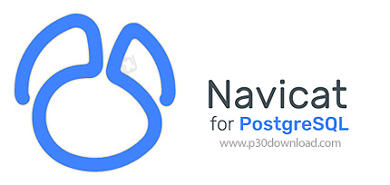 دانلود Navicat for PostgreSQL Enterprise v16.1.7 x86/x64 - نرم افزار مدیریت دیتابیس پستگرس‌کیوال