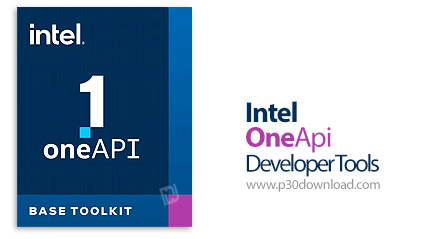 دانلود Intel oneAPI Developer Tools v2022.2 x64 - مجموعه ابزار جامع برنامه‌نویسی برای پردازنده‌های ا