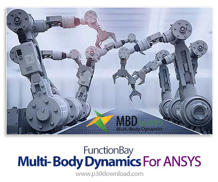 دانلود FunctionBay Multi- Body Dynamics For ANSYS 2022 R1 x64 - پلاگین شبیه سازی و آنالیز عملکرد قطع