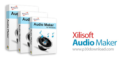 دانلود Xilisoft Audio Maker v6.5.2 Build 20220613 - نرم افزار تبدیل فرمت، رایت و ریپ کردن فایل های ص