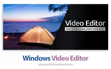دانلود Windows Video Editor (Editing Tools) 2024 v9.9.9.12 x64 - نرم افزار ویرایش فیلم