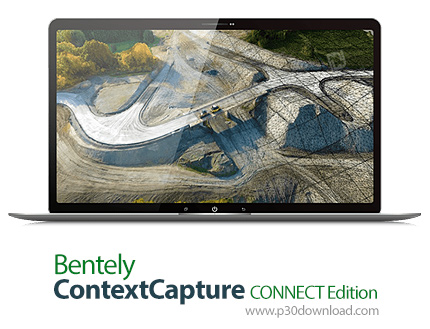 دانلود Bentley ContextCapture Center CONNECT Edition Update 20 (10.20.0.4117) x64 + ContextCapture D