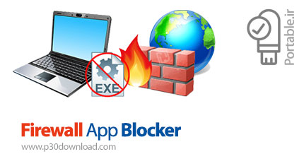 دانلود Firewall App Blocker (Fab) v1.7 x86/x64 Portable - نرم افزار مدیریت فایروال ویندوز پرتابل (بد