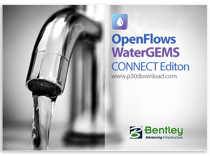 دانلود Bentley OpenFlows WaterGEMS CONNECT Edition Update 4 - نرم افزار طراحی و آنالیز شبکه‌های توزی