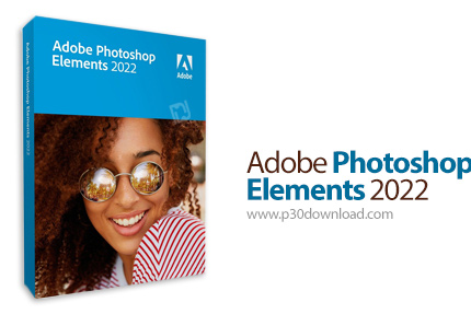 دانلود Adobe Photoshop Elements 2022.4 v20.4 x64 - فتوشاپ المنت، نرم افزار فتوشاپ مخصوص افراد مبتدی