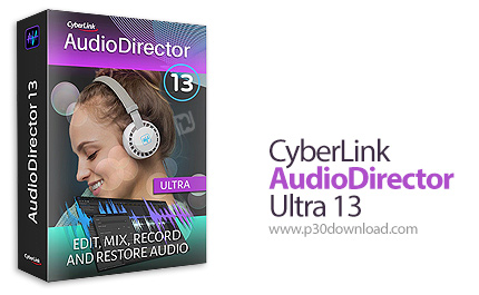 دانلود CyberLink AudioDirector Ultra v13.6.3107.0 x64 - نرم افزار تولید و هماهنگ سازی موزیک مناسب بر