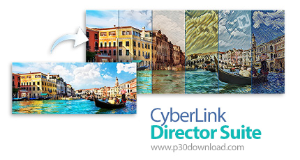 دانلود CyberLink Director Suite 365 v11.0 x64 - مجموعه نرم افزارهای ویرایشگر ویدئو، عکس و صدا