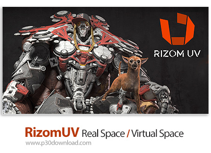 دانلود RizomUV Real Spaces / Virtual Space v2022.1.57 x64 - نرم افزار طراحی و مش بندی انواع مدل های 