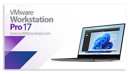 دانلود VMware Workstation Pro v17.5.0 Build 22583795 x64 Win/v17.0.2 Linux + Tech Preview 2023 - نرم