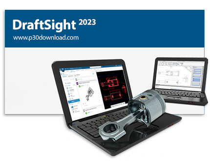 دانلود DS DraftSight Enterprise Plus 2023 SP4 x64 - نرم افزار طراحی صنعتی دوبعدی و سه‌بعدی