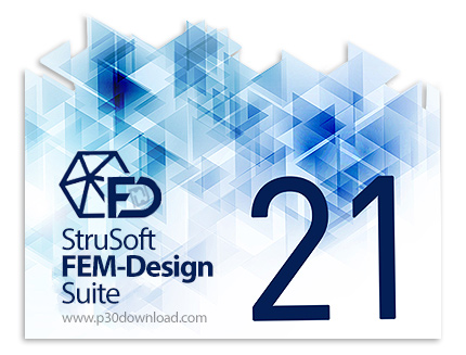 دانلود FEM-Design Suite v21.00.006 x64 - نرم افزار مدلسازی و تجزیه و تحلیل سازه 