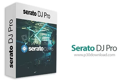 دانلود Serato DJ Pro v3.1.5 x64 - نرم افزار دی جی و میکس موزیک