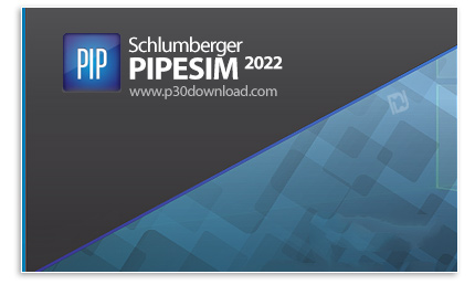 دانلود Schlumberger PIPESIM v2022.2.809 x64 - پایپسیم، نرم افزار شبیه‌ساز جریان چندفازی حالت پایدار