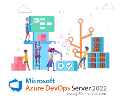 دانلود Microsoft Azure DevOps Server + Express + Client 2022 - راه‌اندازی سرور شخصی مایکروسافت آژور