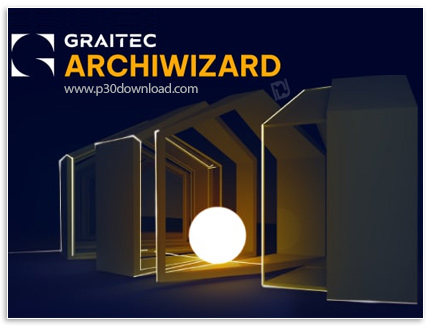 دانلود Graitec ArchiWIZARD 2024 v12.0.1 x64 - نرم افزار طراحی سه بعدی سازه های ساختمانی