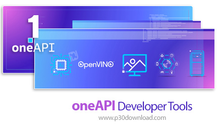 دانلود Intel oneAPI Developer Tools v2023.0 x64 + Docs + Samples - مجموعه ابزار جامع برنامه‌نویسی بر