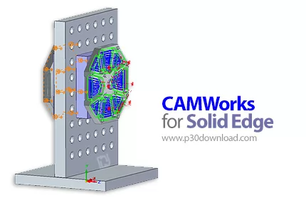 دانلود CAMWorks 2023 SP3 for Solid Edge 2022-2024 x64 - نرم افزار افزودن قابلیت های CAM به Solid Edg