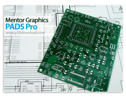 دانلود Mentor Graphics PADS VX 2.7 Update 7 + Documentation x86/x64 - نرم افزار طراحی مدارهای الکتری