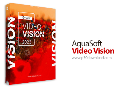 دانلود AquaSoft Video Vision v14.1.07 x64 - نرم افزار ساخت ویدئو از عکس های خود