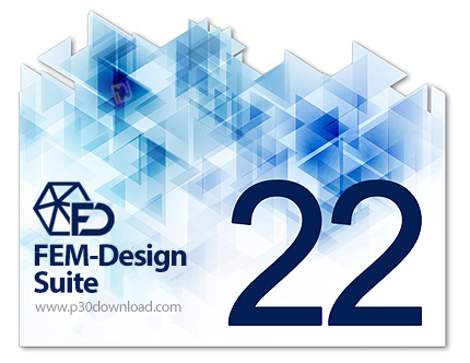 دانلود FEM-Design Suite v22.00.005 x64 - نرم افزار مدلسازی و تجزیه و تحلیل سازه 