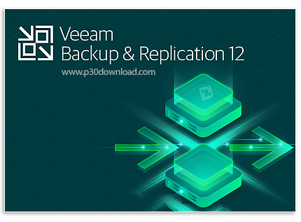 دانلود Veeam Backup & Replication Enterprise Plus v12.0.0.1402 x64 - نرم افزار بکاپ گیری برای سیستم 