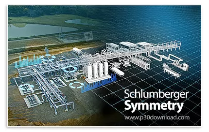 دانلود Schlumberger Symmetry 2023.3 Build 247 x64 - نرم افزار طراحی و شبیه‌سازی جامع فرآیندهای صنعتی