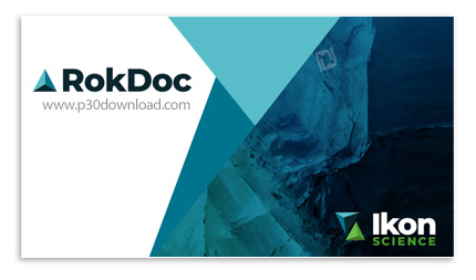 دانلود Ikon Science RokDoc v2022.2 x64 - نرم افزار تفسیر کمی اکتشاف و توسعه در پروژه های نفتی