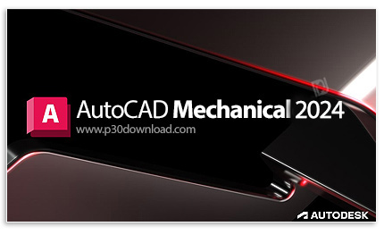 دانلود Autodesk AutoCAD Mechanical 2024.0.1 x64 - نرم افزار طراحی قطعات مکانیکی