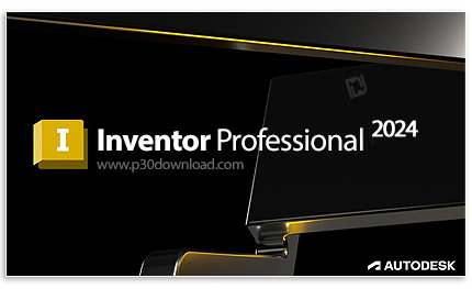 دانلود Autodesk Inventor Professional 2024.2 x64 - نرم افزار طراحی قطعات صنعتی