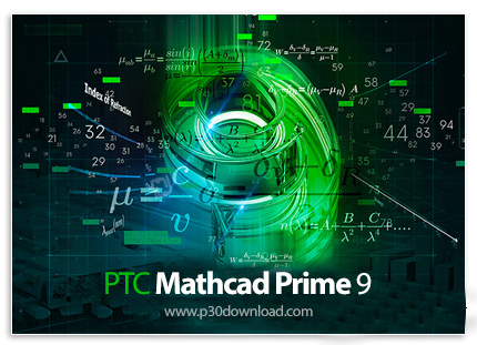 دانلود PTC Mathcad Prime v9.0.0.0 x64 - نرم افزار محاسبه معادلات ریاضی پیچیده و رسم نمودار توابع