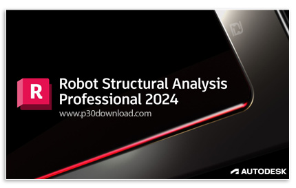 دانلود Autodesk Robot Structural Analysis Professional 2024.0.1 x64 - نرم افزار تجزیه و تحلیل حرفه‌ا