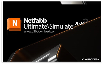 دانلود Autodesk Netfabb Ultimate 2024 x64 - نرم افزار طراحی و ساخت نقشه‌های پرینتر سه بعدی