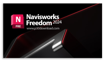 دانلود Autodesk Navisworks Freedom 2024 x64 - نرم افزار مشاهده فایل‌های NWC و DWF