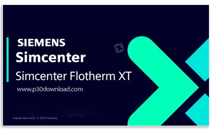 دانلود Siemens Simcenter FloTHERM XT 2310.0 x64 - نرم افزار شبیه‌سازی پیشرفته انتقال حرارت در مدارات