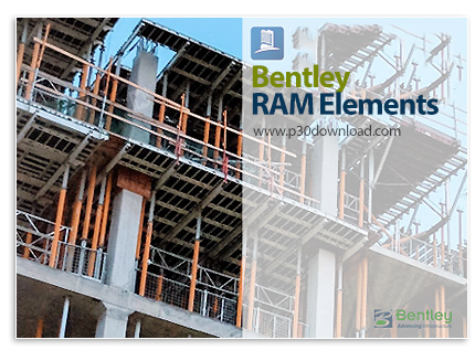دانلود Bentley RAM Elements v23.00.00.196 x64 - نرم افزار آنالیز و طراحی سه بعدی سازه‌ها