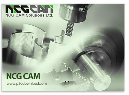 دانلود NCG CAM v19.0.5 x64 - نرم افزار طراحی صنعتی و برنامه‌نویسی دستگاه‌های سی‌ان‌سی