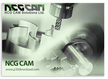 دانلود NCG CAM v19.0.8 x64 - نرم افزار طراحی صنعتی و برنامه‌نویسی دستگاه‌های سی‌ان‌سی