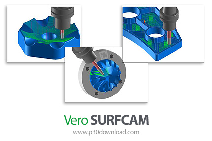 دانلود Vero SURFCAM 2023.1 Build 2023.1.2317.30 x64 - نرم افزار پیشرفته شبیه سازی و ترسیم مسیر ابزار