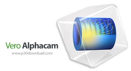 دانلود Vero Alphacam v2023.1.0.115 x64 - نرم افزار پیشرفته شبیه سازی چوب‌ بری، سنگ تراشی و ماشین کار