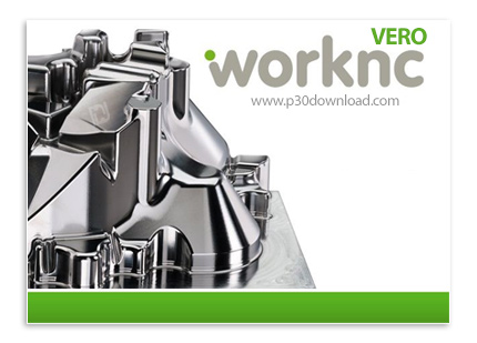 دانلود VERO WorkNC v2023.1 x64 - نرم افزار شبیه سازی و برنامه نویسی فرآیند های سی ان سی