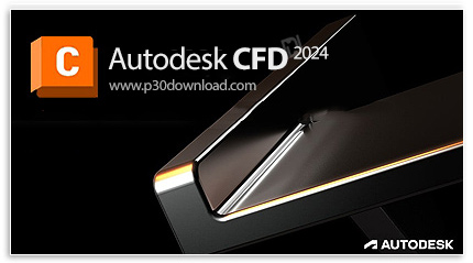 دانلود Autodesk CFD 2024.0.1 Ultimate x64 - نرم افزار شبیه سازی و تجزیه تحلیل دینامیک سیالات محاسبات
