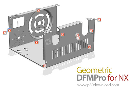 دانلود Geometric DFMPro v10.5.0.7451 x64 for NX 2212 Series - افزونه شناسایی و اصلاح نواقص طرح‌های ش