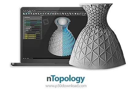 دانلود nTopology v5.21.2 x64 - نرم افزار مدلسازی سه بعدی با فناوری تولید افزودنی