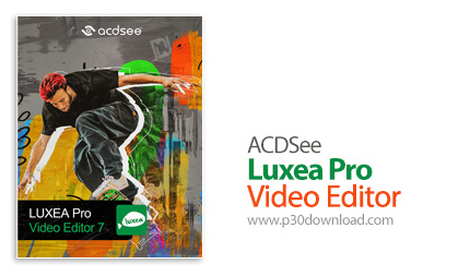 دانلود ACDSee Luxea Video Editor v7.1.4.2527 x64 - نرم افزار ویرایش فیلم