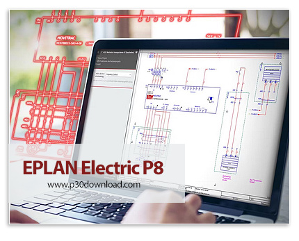 دانلود EPLAN Electric P8 v2024.0.3.21408 x64 - نرم افزار رسم مدارهای پیچیده‌ی الکترونیکی