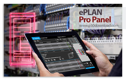 دانلود EPLAN Pro Panel 2024.0.3.21408 x64 - نرم افزار طراحی پیشرفته تابلوهای برق