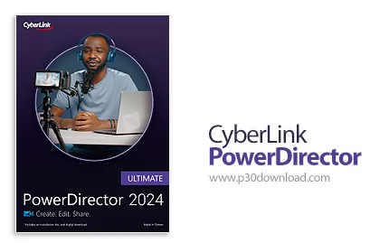 دانلود CyberLink PowerDirector Ultimate 2024 v22.5.3003.0 x64 - نرم افزار ویرایش فیلم