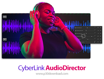 دانلود CyberLink AudioDirector 2024 Ultra v14.0.3304.0 x64 - نرم افزار تولید و هماهنگ سازی موزیک منا