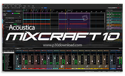 دانلود Acoustica Mixcraft /Recording Studio v10.5.596 x64 - نرم افزار ضبط، افکت گذاری و ویرایش صدا